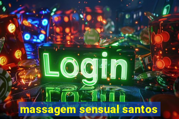 massagem sensual santos